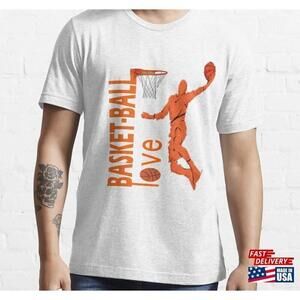 Basketball Love Tshirt Unisex